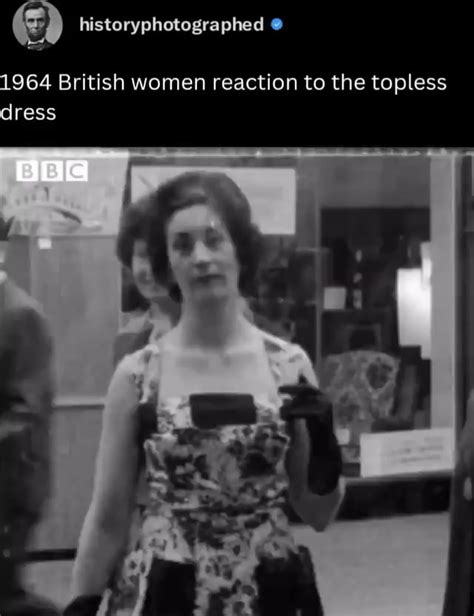 1964 TOPLESS Dress Reaction